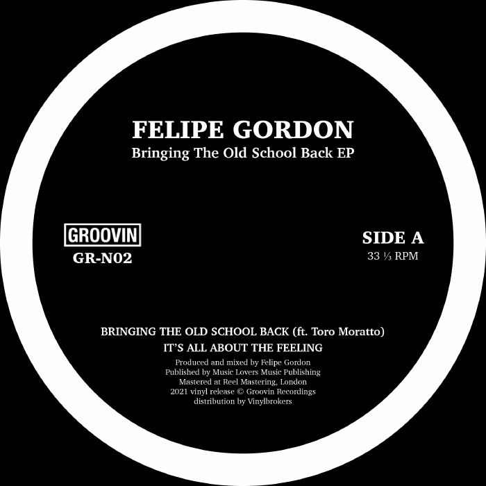 Felipe Gordon – Bringing The Old School Back [[GRN02]